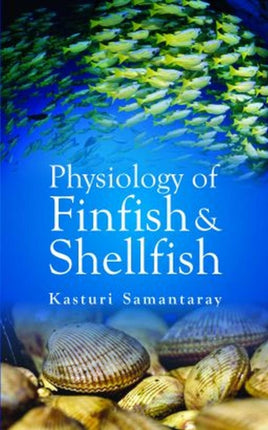 Physiology of Finfish and Shellfish