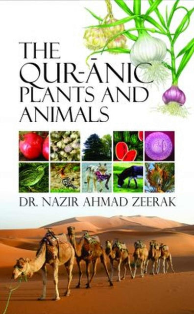 The Qur-Anic Plants and Animals
