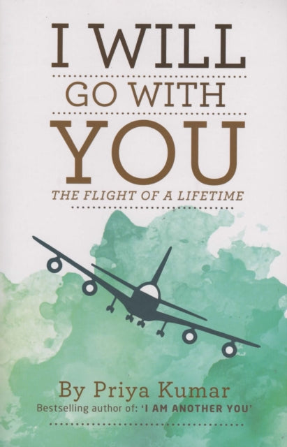 I Will Go with You: The Flight of a Lifetime