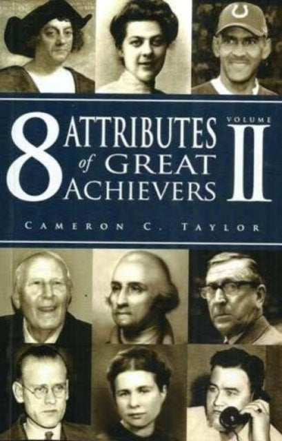 8 Attributes Of Great Achievers: Volume II