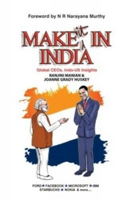 Make it in India: Global Ceos, Indo-US Insights