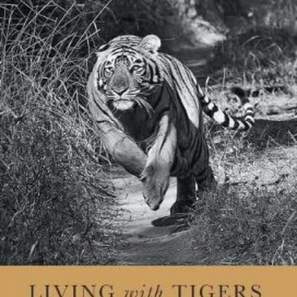 Living with Tigers