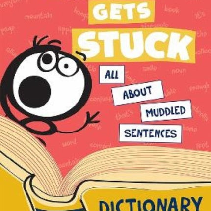 Squiggle Gets Stuck: All about muddled sentences