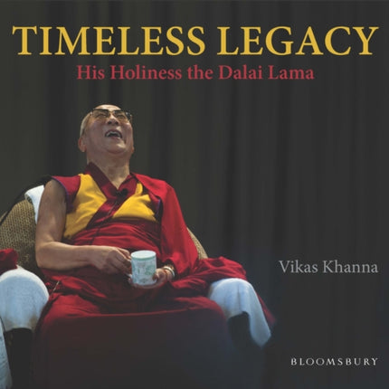 Timeless Legacy: His Holiness the Dalai Lama