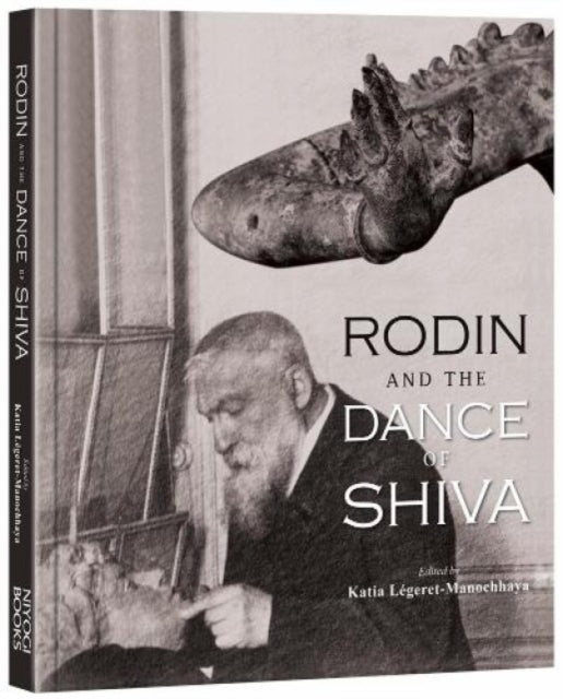 Rodin And The Dance Of Shiva