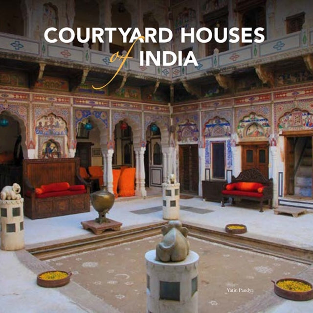 Courtyard Houses of India