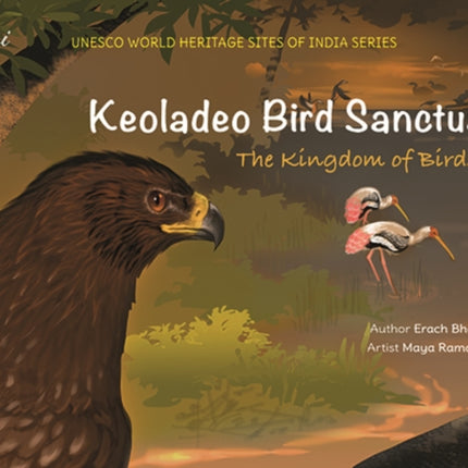 Keoladeo Bird Sanctuary: The Kingdom of Birds