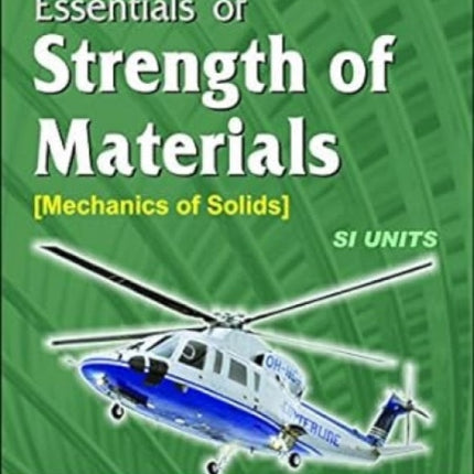 Essentials of Strength of Materials: Mechanics of Solids