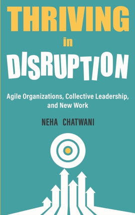 Thriving In Disruption