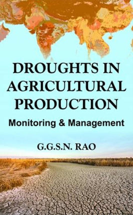 Droughts in Agricultural Production: Monitoring &