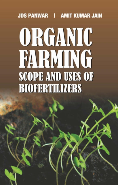 Organic Farming: Scope and Uses of Biofertilizers