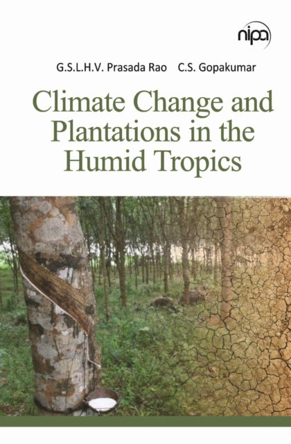 Climate Change and Plantations in The Humid