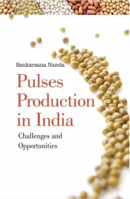 Pulses Production in India: Challenges and