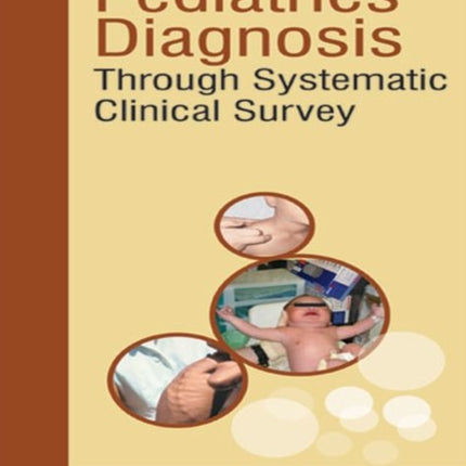 Exercise the Art: Pediatrics Diagnosis through Systematic Clinical Survey