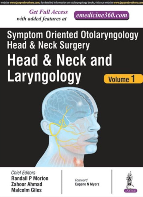 Symptom Oriented Otolaryngology: Head & Neck Surgery - Volume 1: Head & Neck and Laryngology