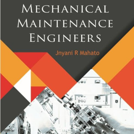 Handbook for Mechanical Maintenance Engineers