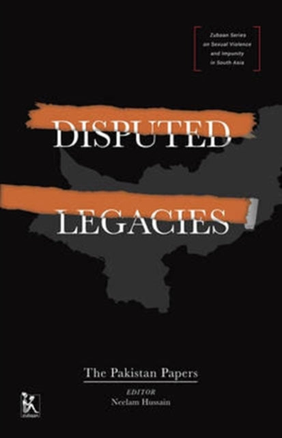 Disputed Legacies – The Pakistan Papers