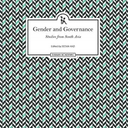 Gender and Governance – Studies From South Asia