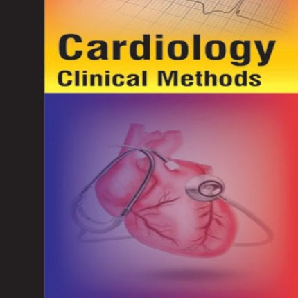 Cardiology: Clinical Methods