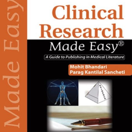 Clinical Research Made Easy: A Guide to Publishing in Medical Literature