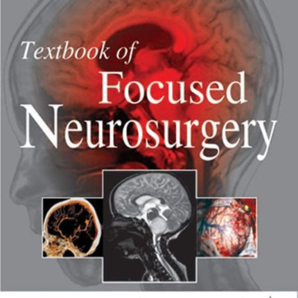 Textbook of Focused Neurosurgery