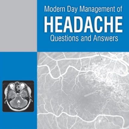 Modern Day Management of Headache: Questions and Answers