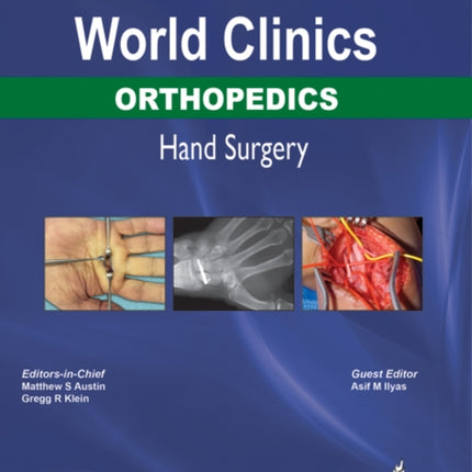 World Clinics: Orthopedics: Hand Surgery