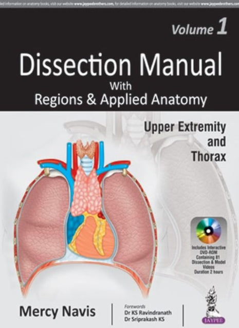 Dissection Manual with Regions & Applied Anatomy: Volume 1: Upper Extremity and Thorax