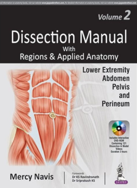 Dissection Manual with Regions & Applied Anatomy: Volume 2: Lower Extremity, Abdomen, Pelvis & Perineum