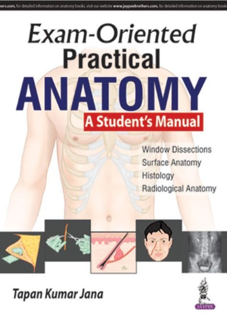 Exam-Oriented Practical Anatomy: A Student's Manual