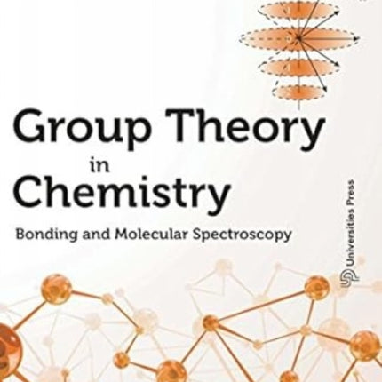 Group Theory In Chemistry: Bonding and Molecular Spectroscopy