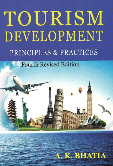 Tourism Development: Principles & Practices