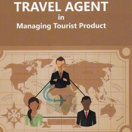 The Role of TRAVEL AGENT in Managing Tourist Product