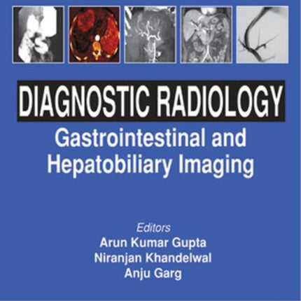 Diagnostic Radiology: Gastrointestinal and Hepatobiliary Imaging