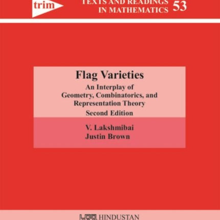 Flag Varieties: An Interplay of Geometry,