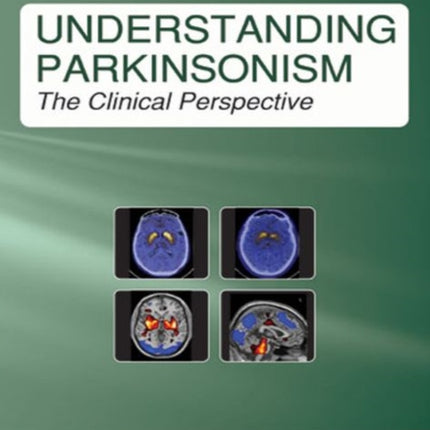 Understanding Parkinsonism: The Clinical Perspective