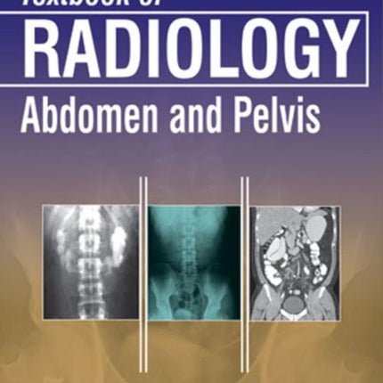 Textbook of Radiology: Abdomen and Pelvis