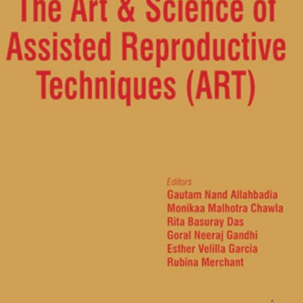 The Art & Science of Assisted Reproductive Techniques (ART)