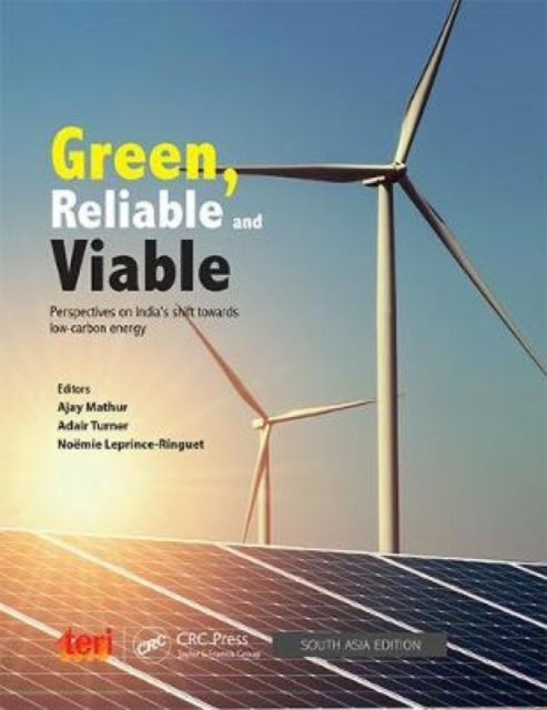 Green, Reliable and Viable:: Perspectives on India's shift towards low-carbon energy