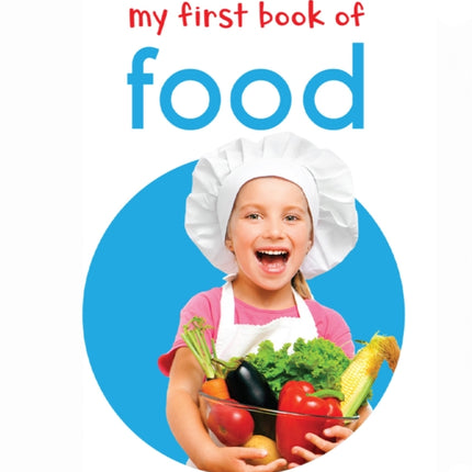 My First Book of Food: First Board Book