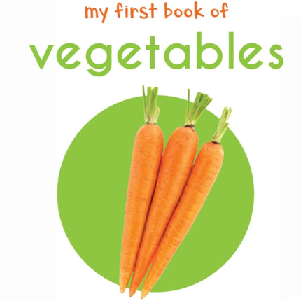 My First Book of Vegetables