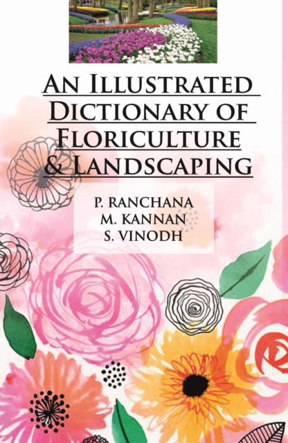 An Illustrated Dictionary of Floriculture and