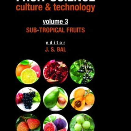 Sub-Tropical Fruits: Vol.03: Fruit Science