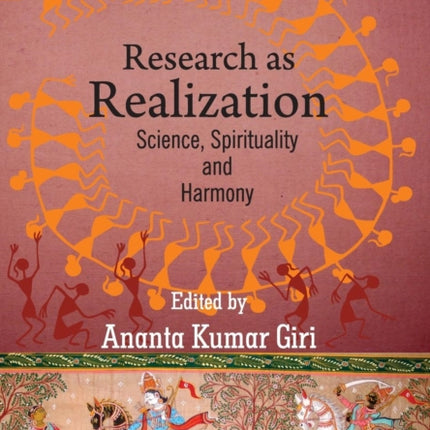 Research as Realization: Science, Spirituality
