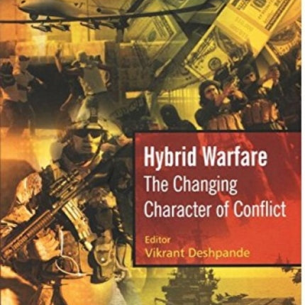 Hybrid Warfare: The Changing Character of Conflict