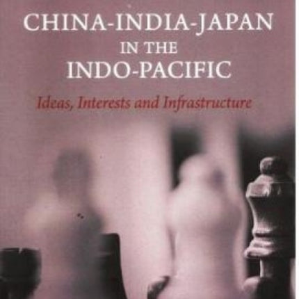 China-India-Japan in the Indo-Pacific