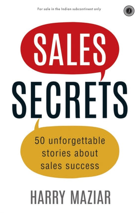 Sales Secrets:: 50 Unforgettable Stories about Sales Success