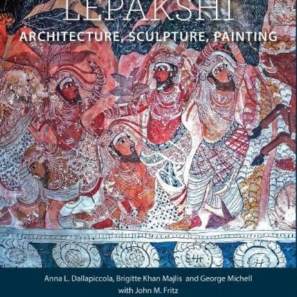 Lepakshi: Architecture, Sculpture, Painting