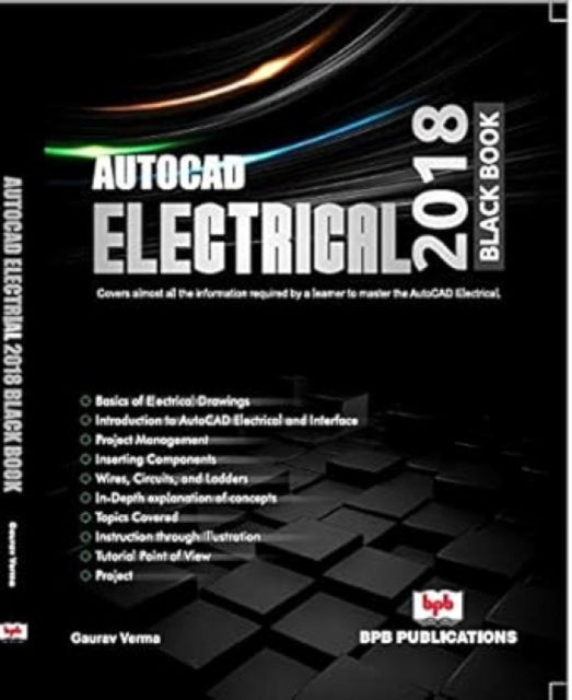 AutoCAD Electrical 2018 Black Book