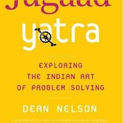 JUGAAD YATRA: Exploring the Indian Art of Problem Solving